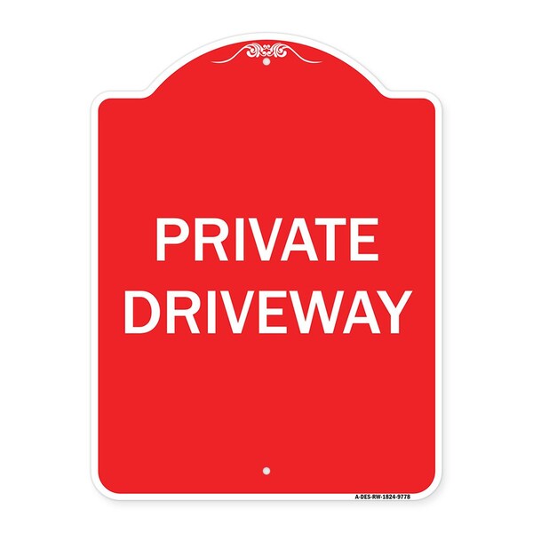 Signmission Designer Series Private Driveway, Red & White Heavy-Gauge Aluminum Sign, 24" x 18", RW-1824-9778 A-DES-RW-1824-9778 - main